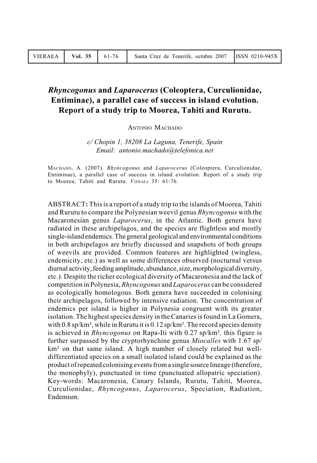 Rhyncogonus and Laparocerus (Coleoptera, Curculionidae, Entiminae), a Parallel Case of Success in Island Evolution