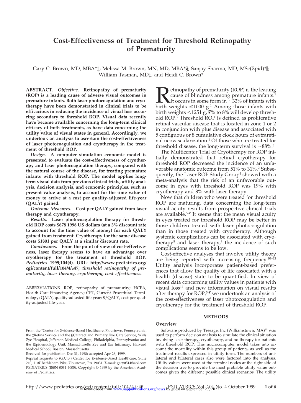 Retinopathy of Prematurity (ROP) Is the Leading