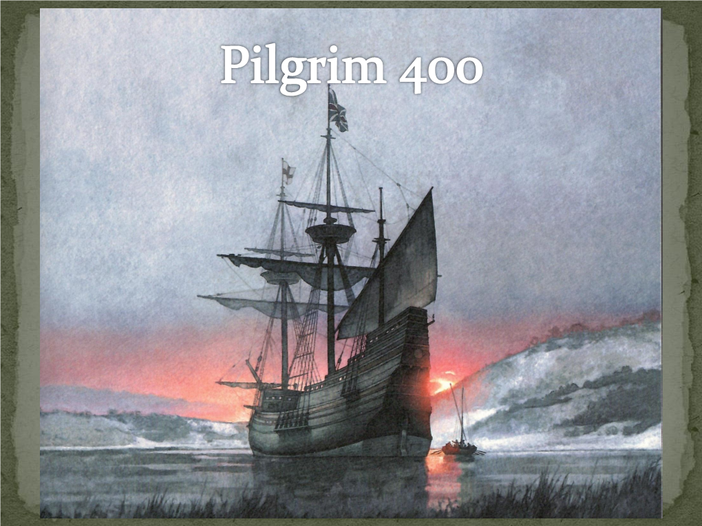 400Th Anniversary of the Pilgrim Landing
