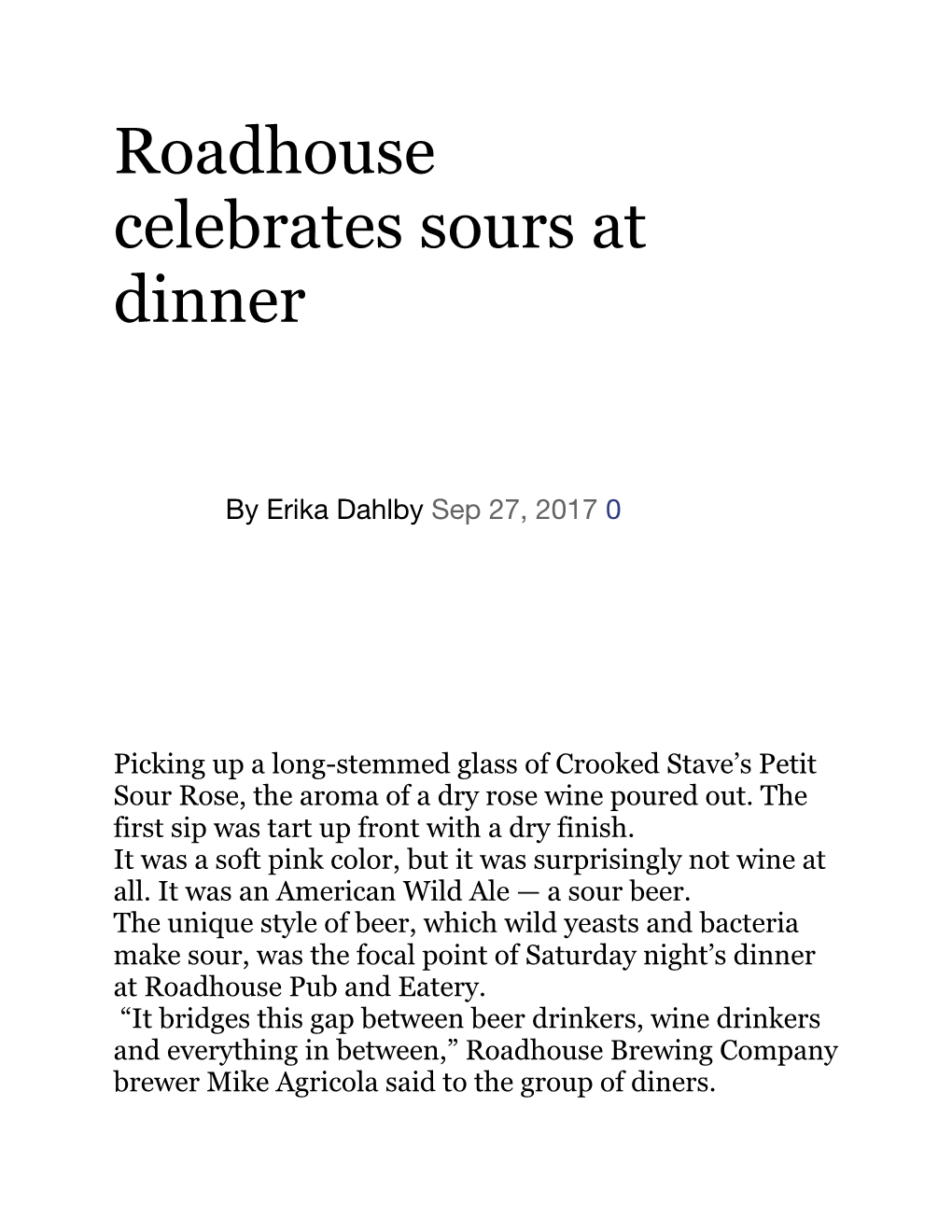 Roadhouse Celebrates Sours at Dinner
