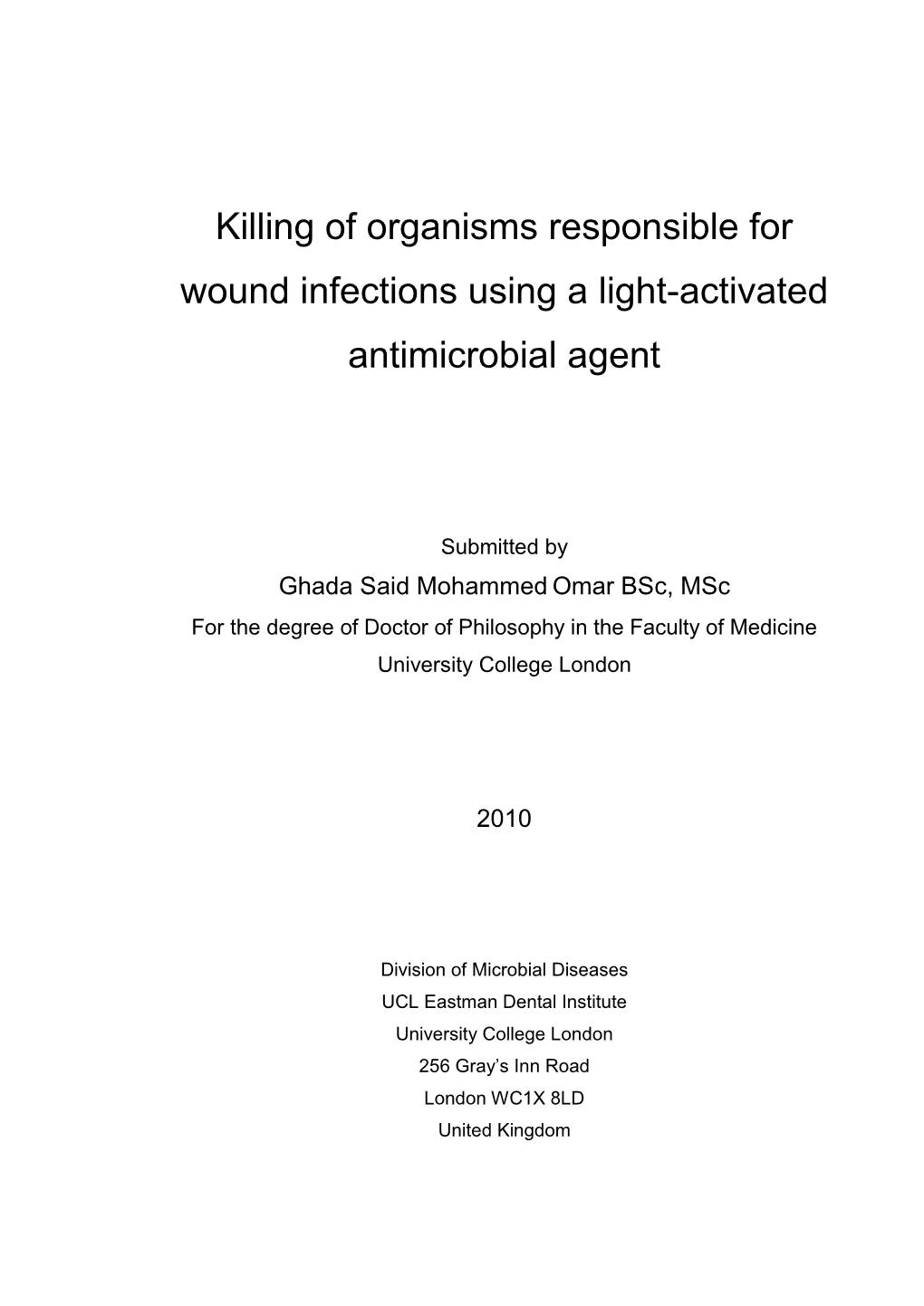 Killing of Organisms Responsible for Wound Infections Using a Light-Activated Antimicrobial Agent