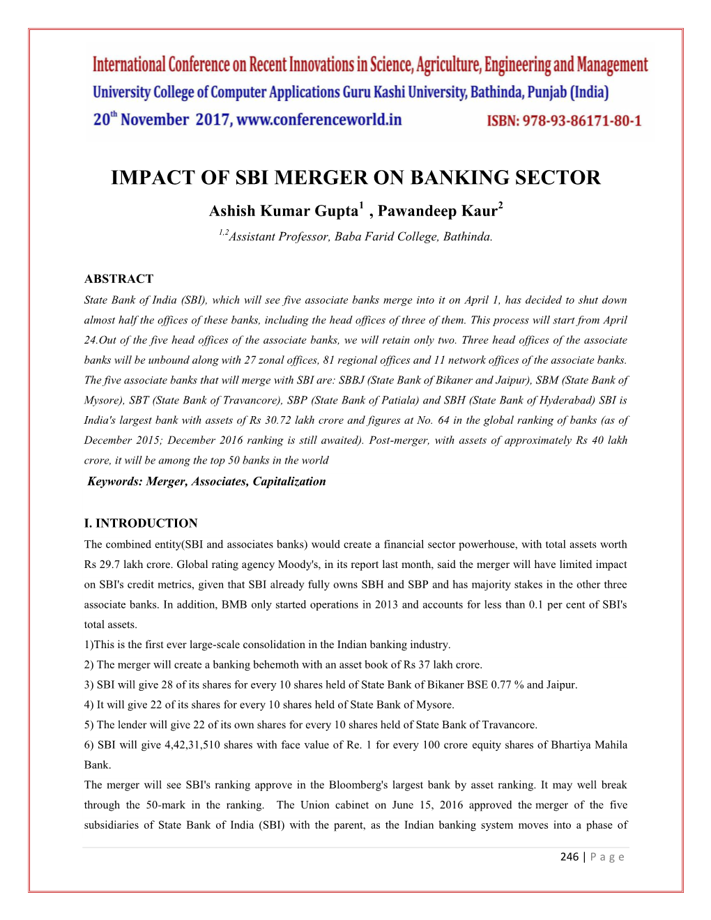 IMPACT of SBI MERGER on BANKING SECTOR Ashish Kumar Gupta1 , Pawandeep Kaur2 1,2Assistant Professor, Baba Farid College, Bathinda