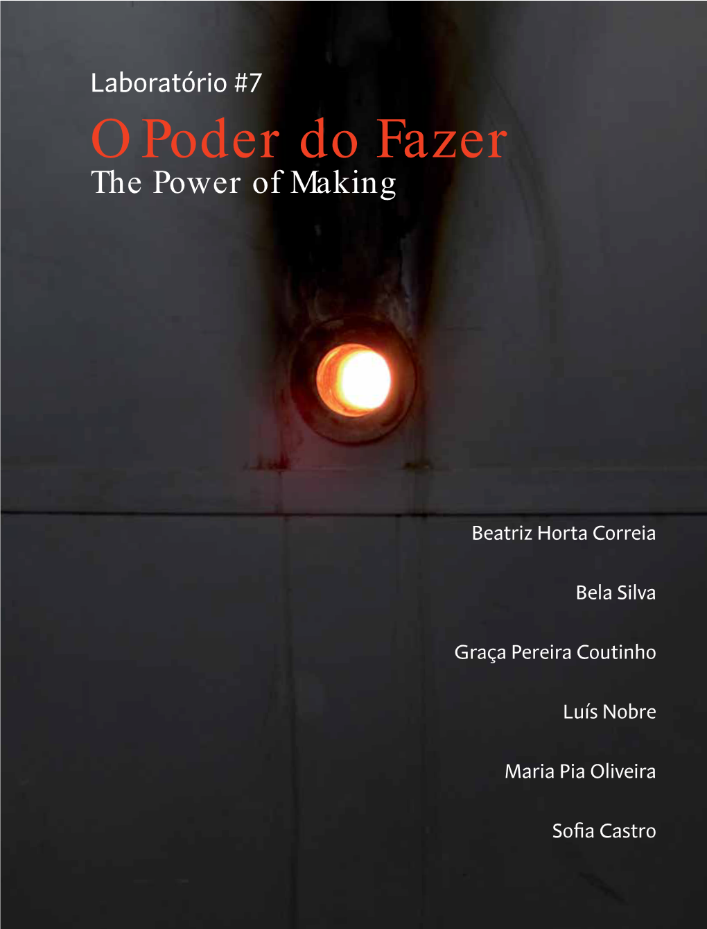 O Poder Do Fazer the Power of Making the Power of Making the Power