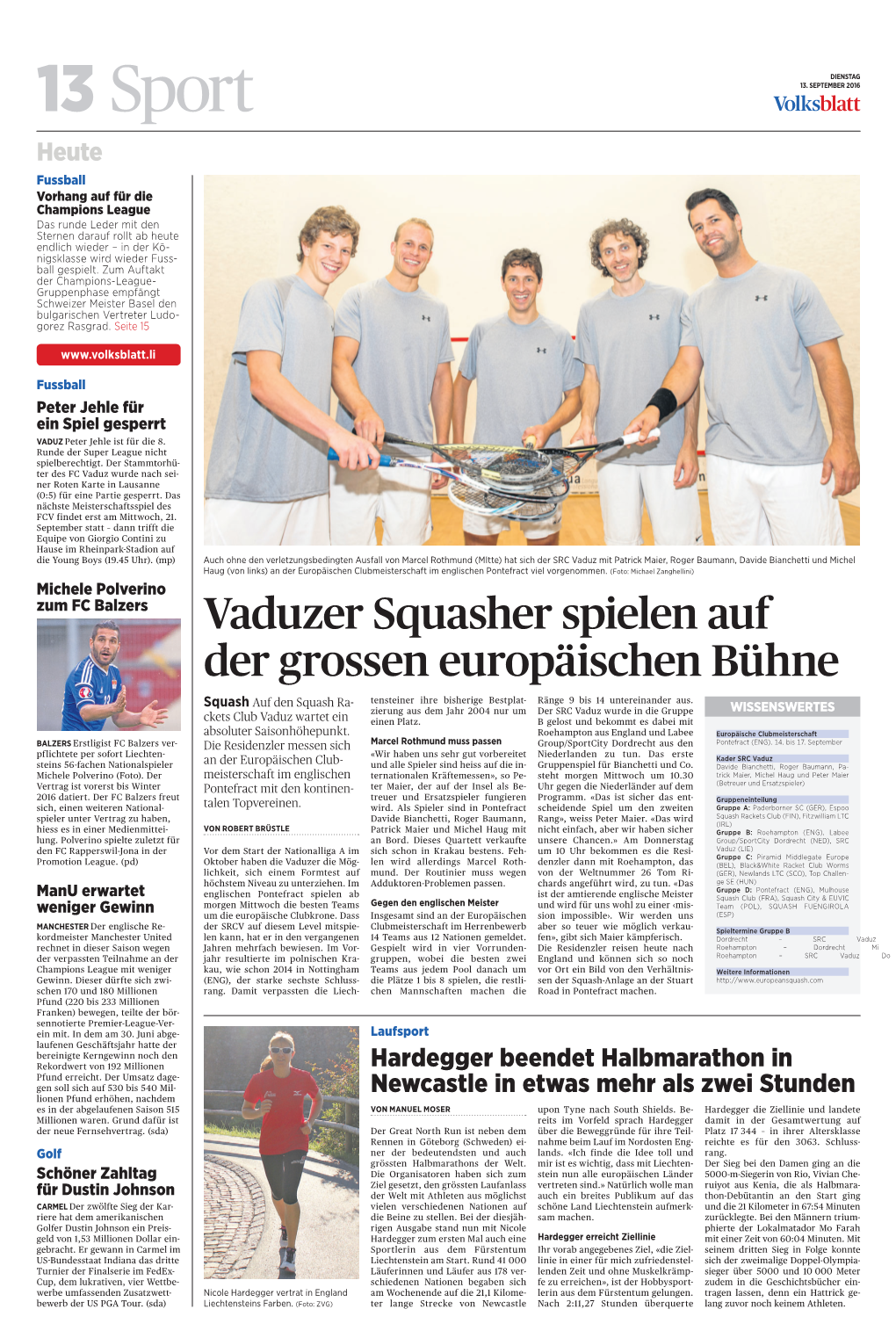 Vaduzer Squasher Spielen Auf Der Grossen Europäischen Bühne Squash Auf Den Squash Ra- Tensteiner Ihre Bisherige Bestplat- Ränge 9 Bis 14 Untereinander Aus