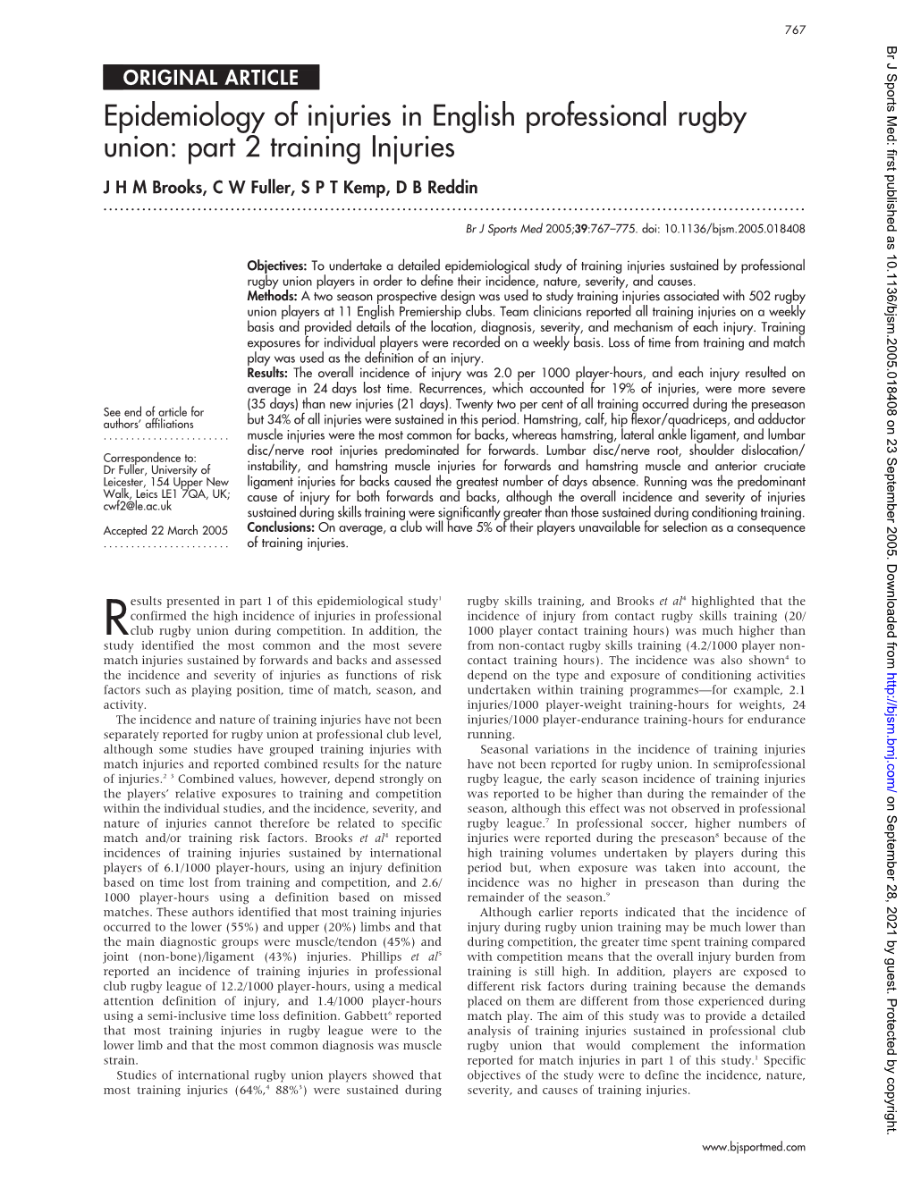 Epidemiology of Injuries in English Professional Rugby Union: Part 2 Training Injuries J H M Brooks, C W Fuller, S P T Kemp, D B Reddin