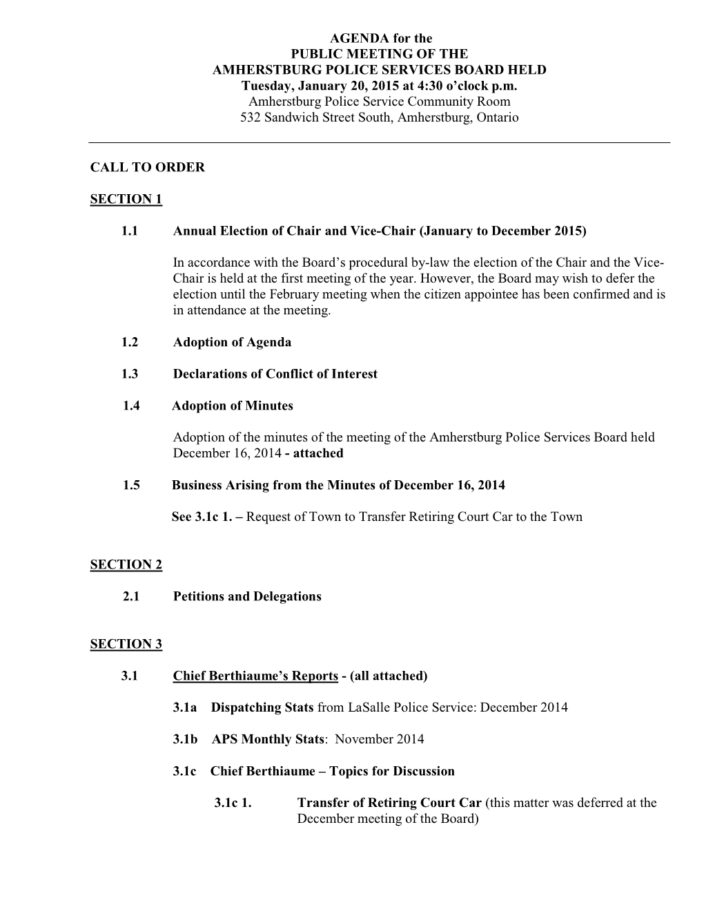 AGENDA for the PUBLIC MEETING of the AMHERSTBURG POLICE SERVICES BOARD HELD Tuesday, January 20, 2015 at 4:30 O’Clock P.M