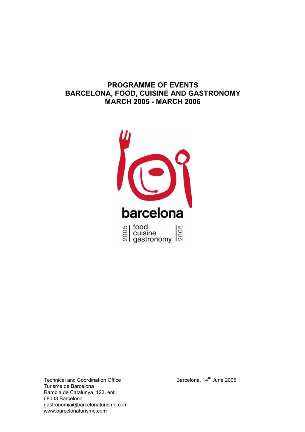 Programme of Events Barcelona, Food, Cuisine and Gastronomy March 2005 - March 2006