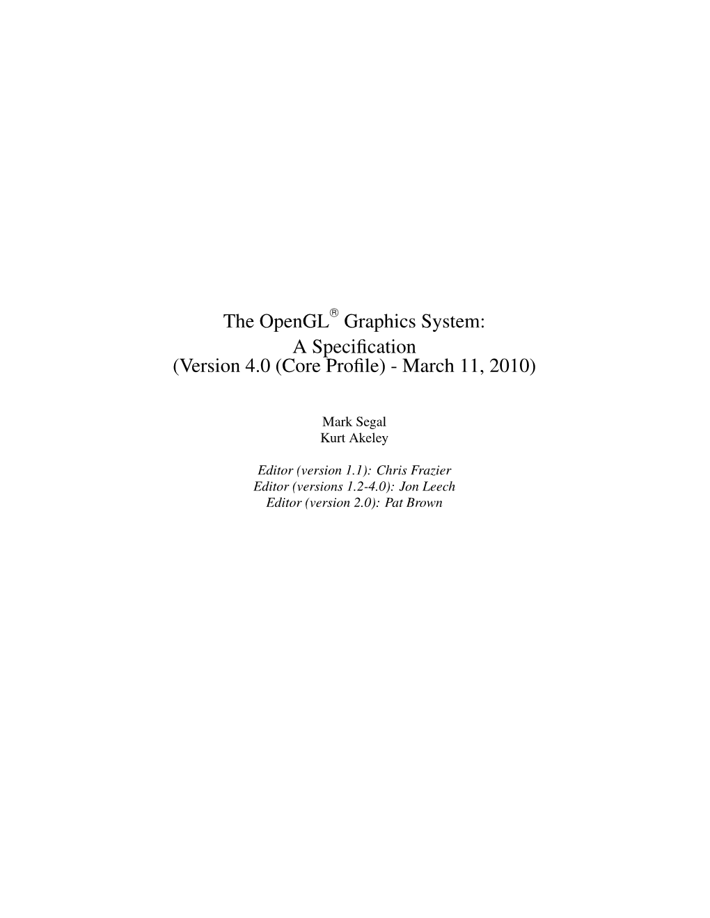 The Opengl® Graphics System: a Specification (Version 4.0 (Core Profile)