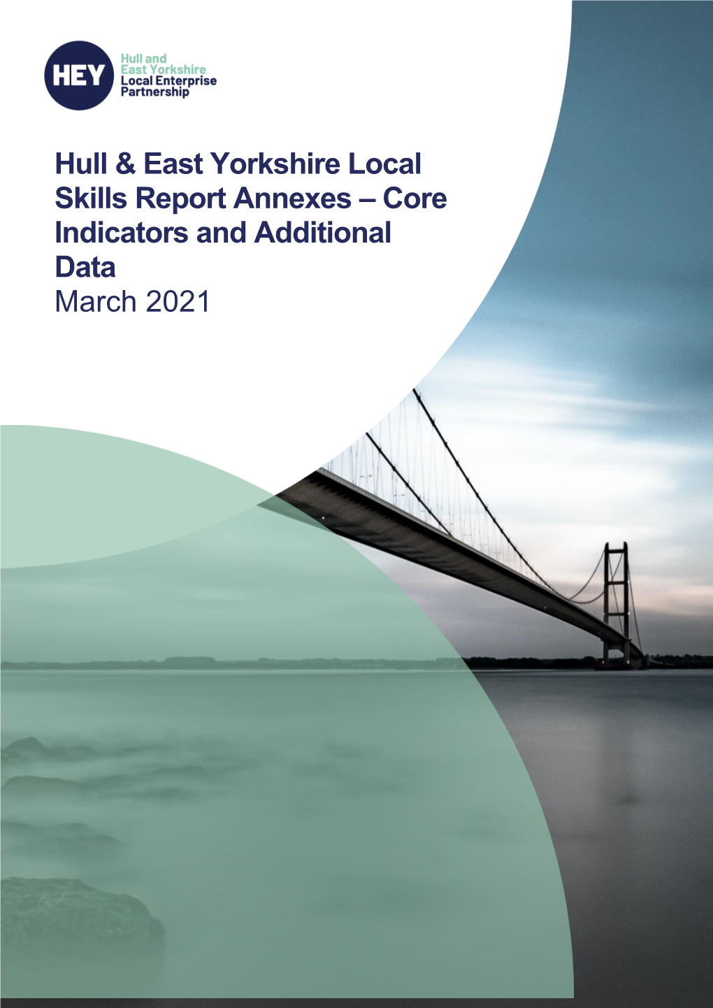 Hull & East Yorkshire Local Skills Report Annexes – Core Indicators