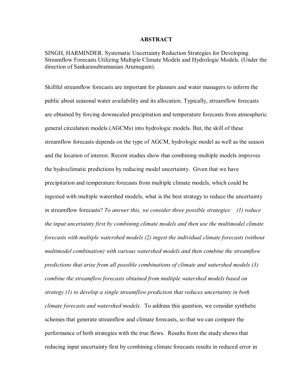 ABSTRACT SINGH, HARMINDER. Systematic Uncertainty Reduction