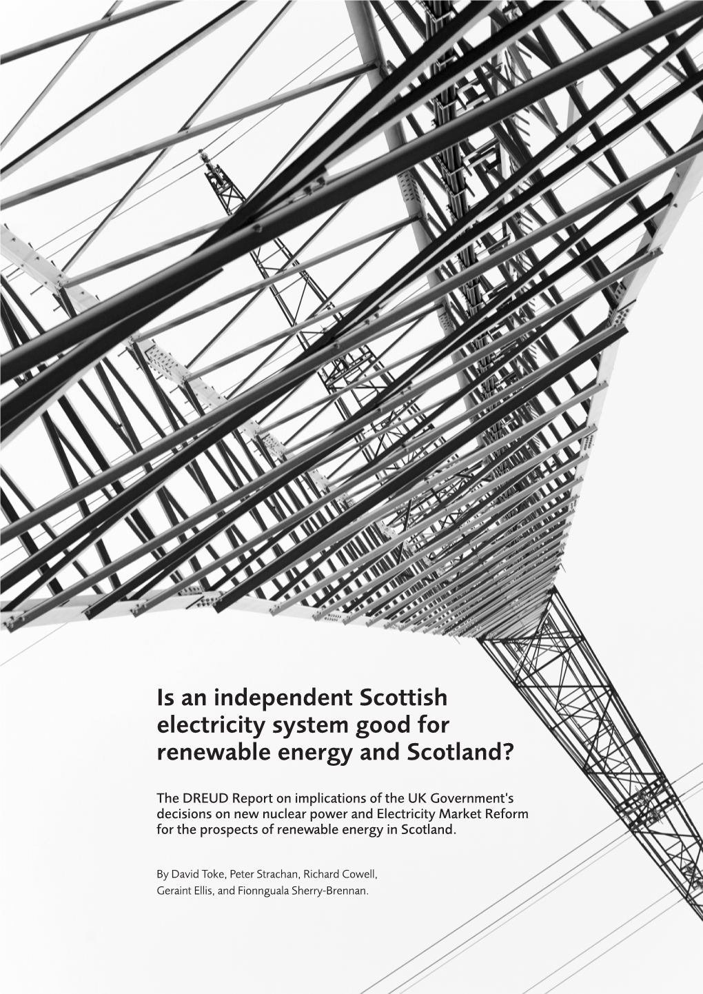 Is an Independent Scottish Electricity System Good for Renewable Energy and Scotland?