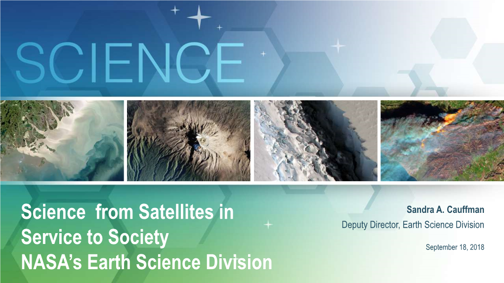 Science from Satellites in Service to Society NASA's Earth Science