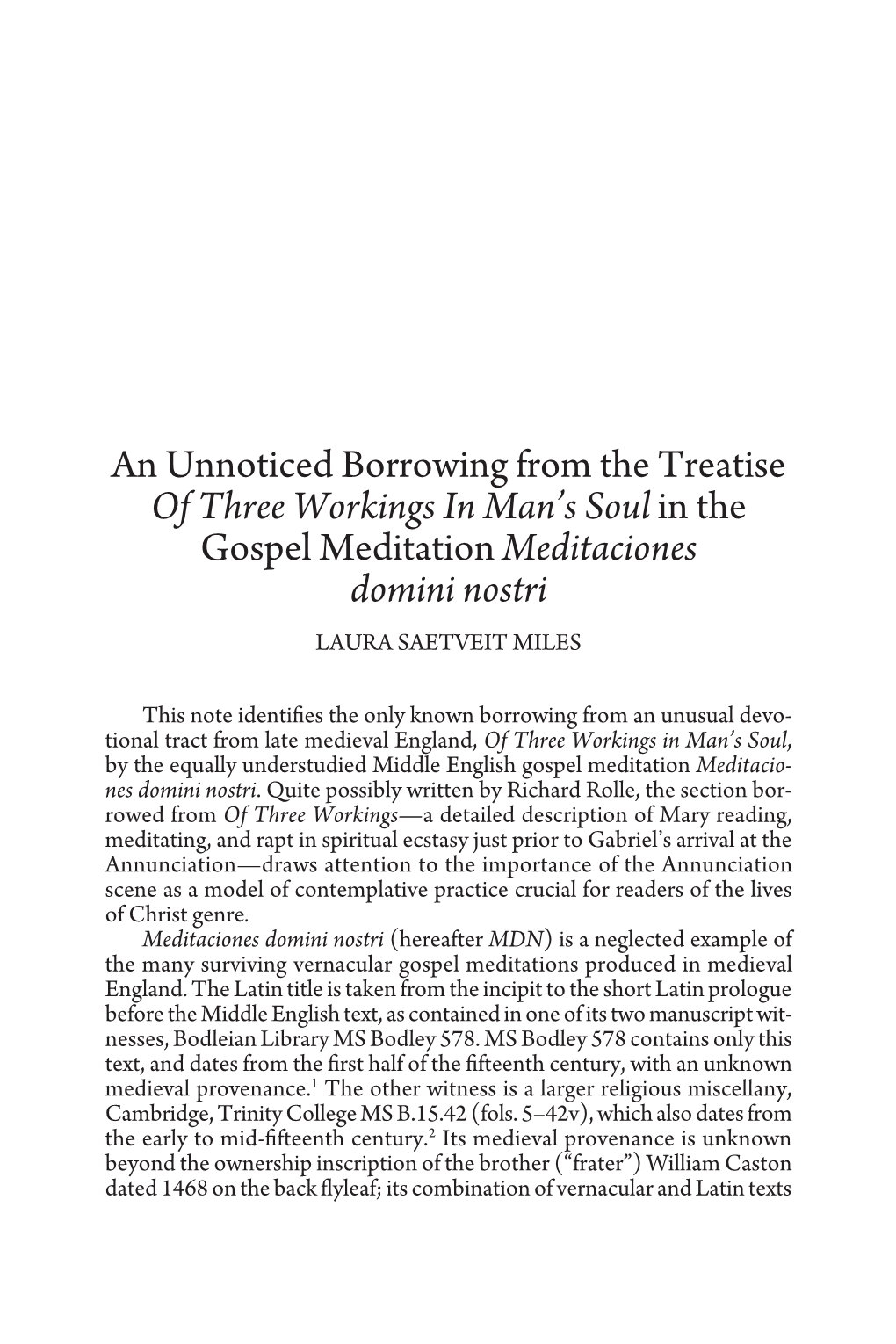 An Unnoticed Borrowing from the Treatise of Three Workings in Man’S Soul in the Gospel Meditation Meditaciones Domini Nostri LAURA SAETVEIT MILES