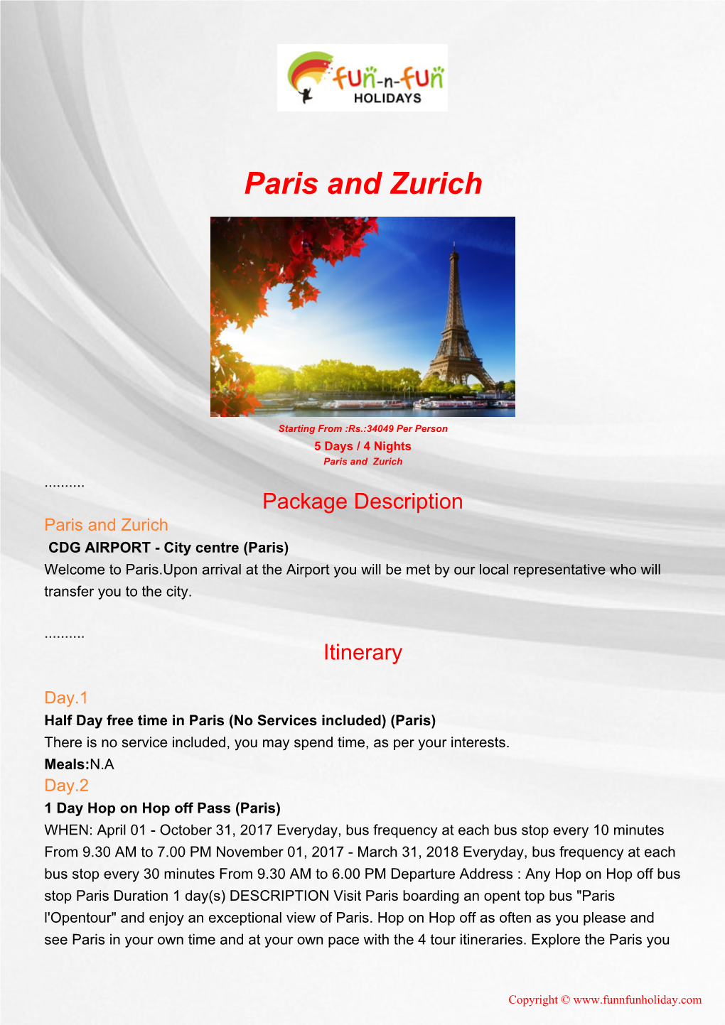 Paris and Zurich