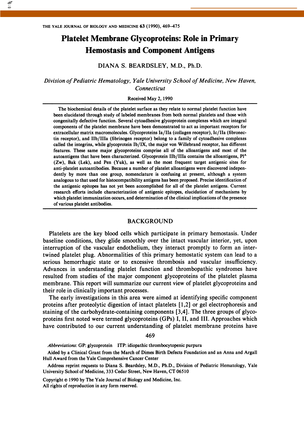 Platelet Membrane Glycoproteins: Role in Primary Hemostasis and Component Antigens DIANA S