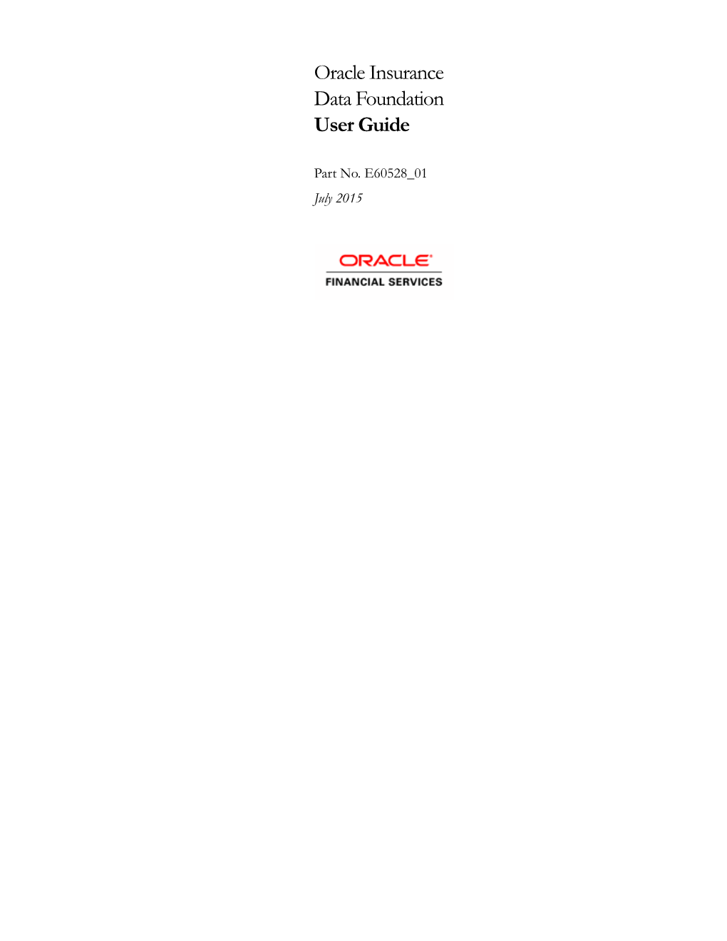 Oracle Insurance Data Foundation User Guide
