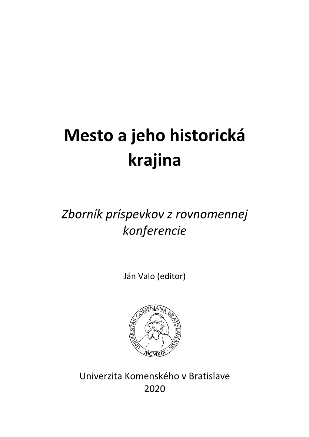 Mesto a Jeho Historická Krajina