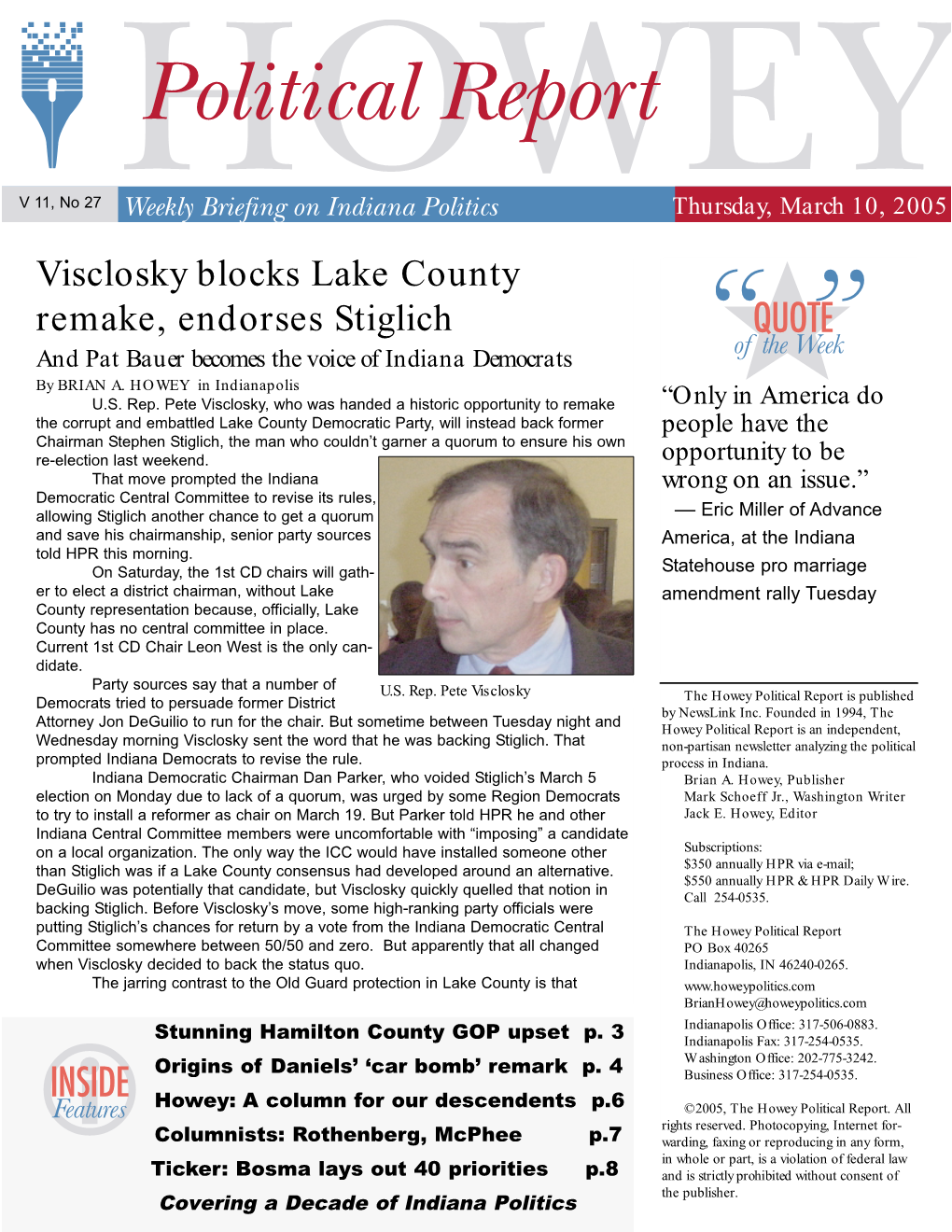 Visclosky Blocks Lake County Remake, Endorses Stiglich and Pat Bauer Becomes the Voice of Indiana Democrats by BRIAN A