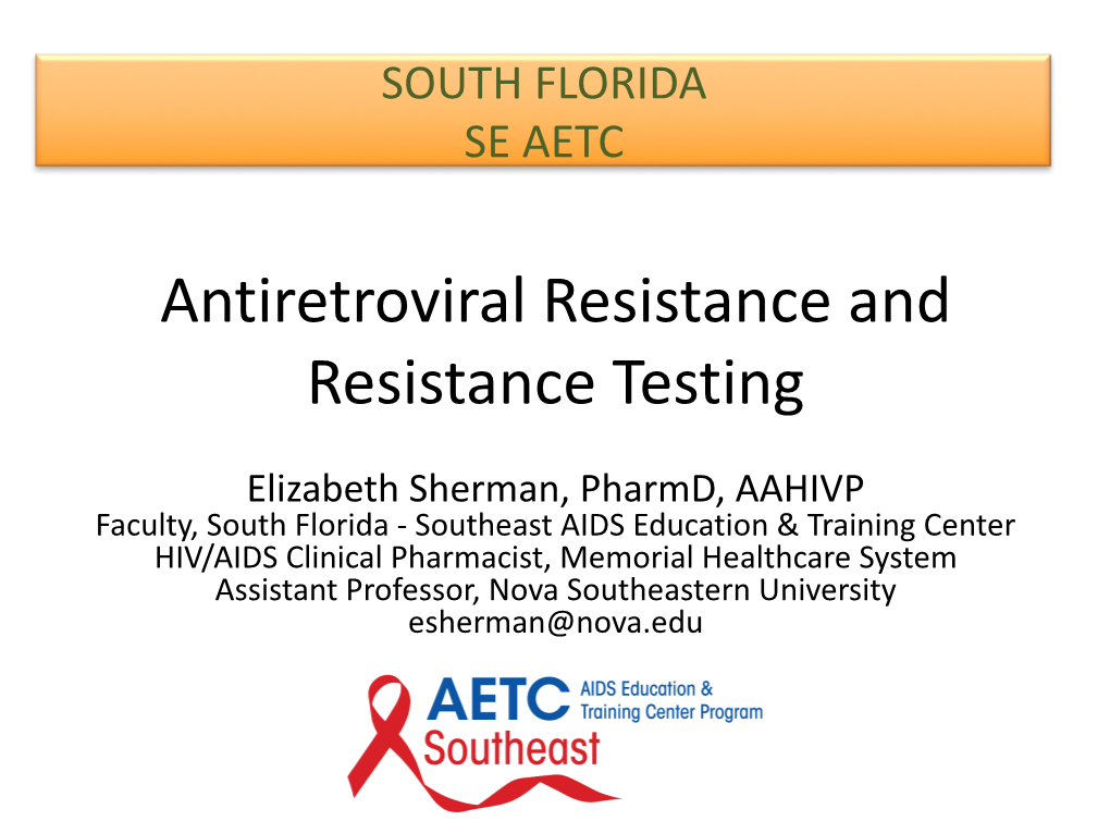 Antiretroviral Resistance. Sherman