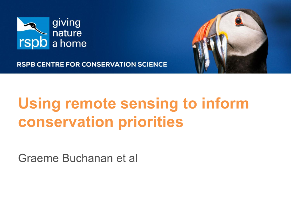 Using Remote Sensing to Inform Conservation Priorities