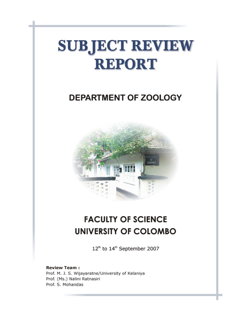 Zoology, University of Colombo Was Carried out from 12 Th to 14 Th September 2007