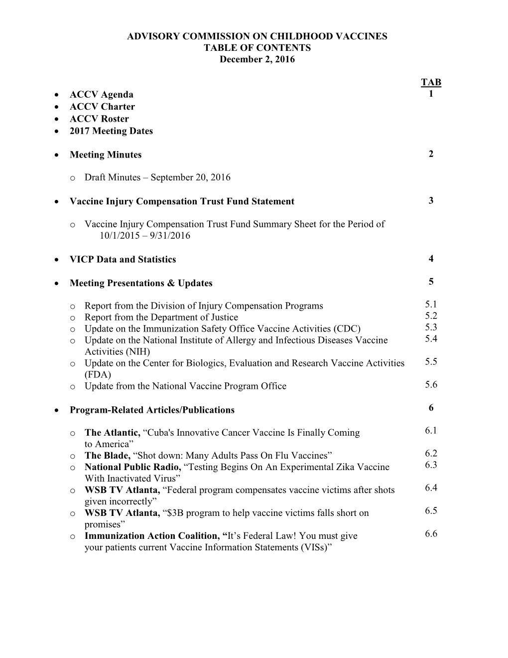 ADVISORY COMMISSION on CHILDHOOD VACCINES TABLE of CONTENTS December 2, 2016