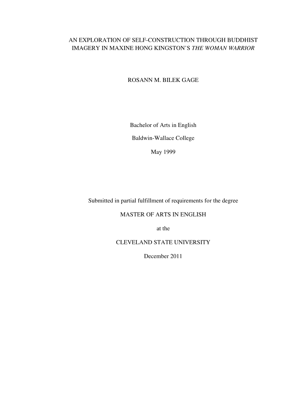 An Exploration of Self-Construction Through Buddhist Imagery in Maxine Hong Kingston's the Woman Warrior Rosann M. Bilek Gage