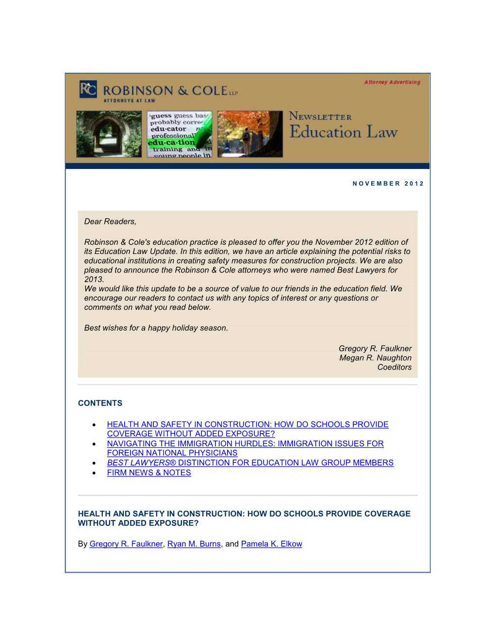 Dear Readers, Robinson & Cole's Education Practice Is Pleased to Offer You the November 2012 Edition of Its Education Law Up