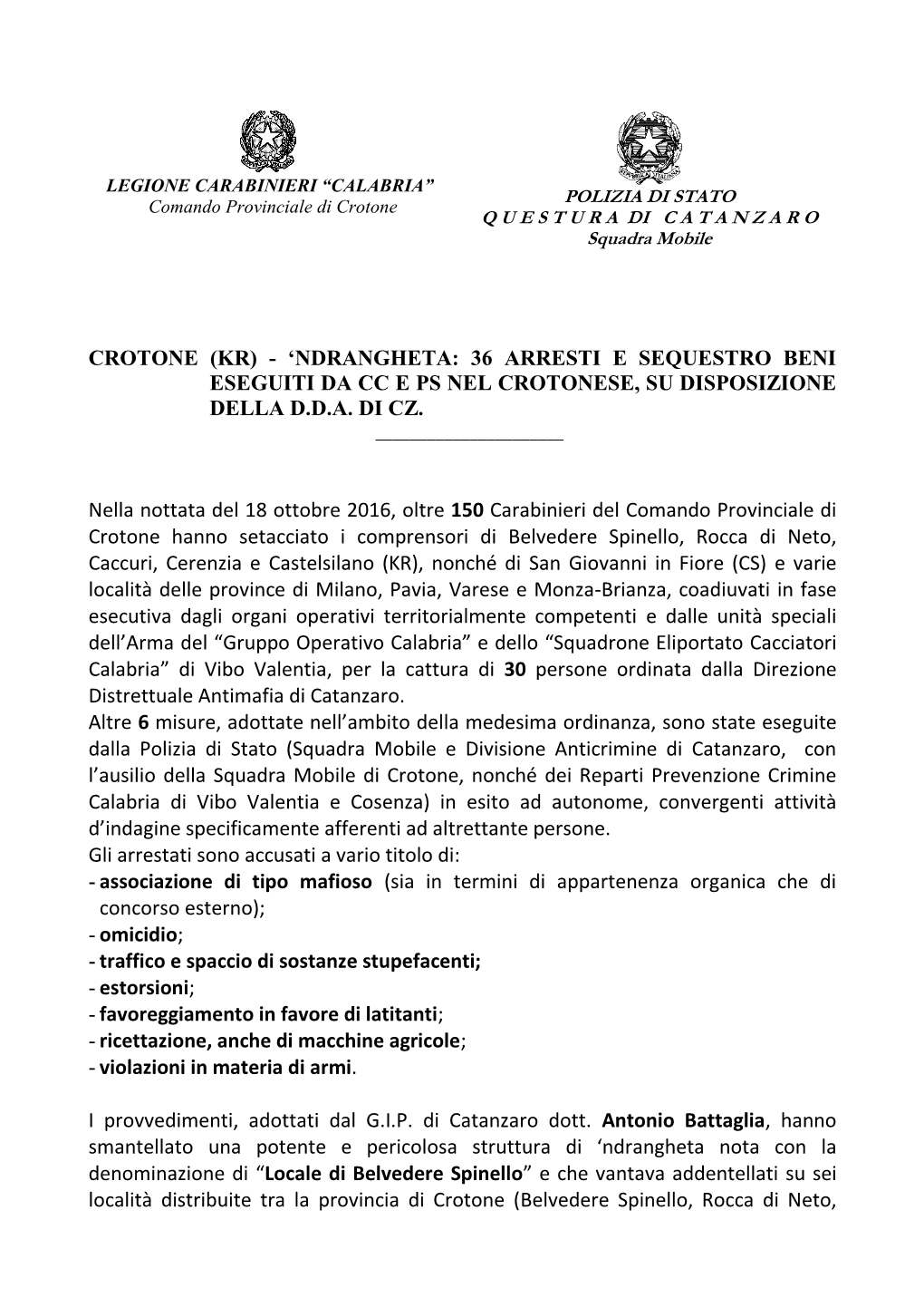 Crotone (Kr) - ‘Ndrangheta: 36 Arresti E Sequestro Beni Eseguiti Da Cc E Ps Nel Crotonese, Su Disposizione Della D.D.A