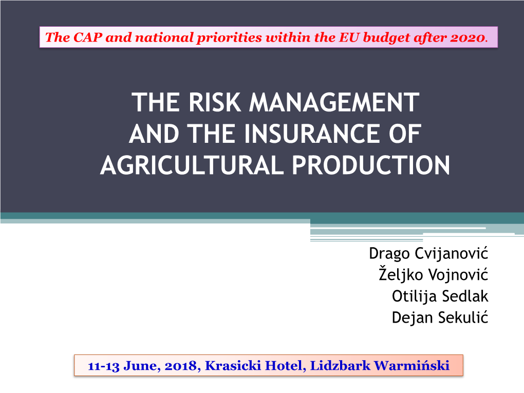 The Risk Management and the Insurance of Agricultural Production