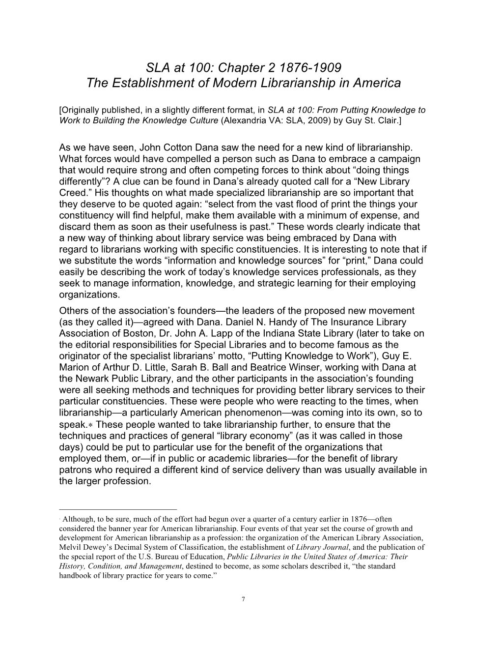 SLA: 1876-1909 the Establishment of Modern Librarianship in America