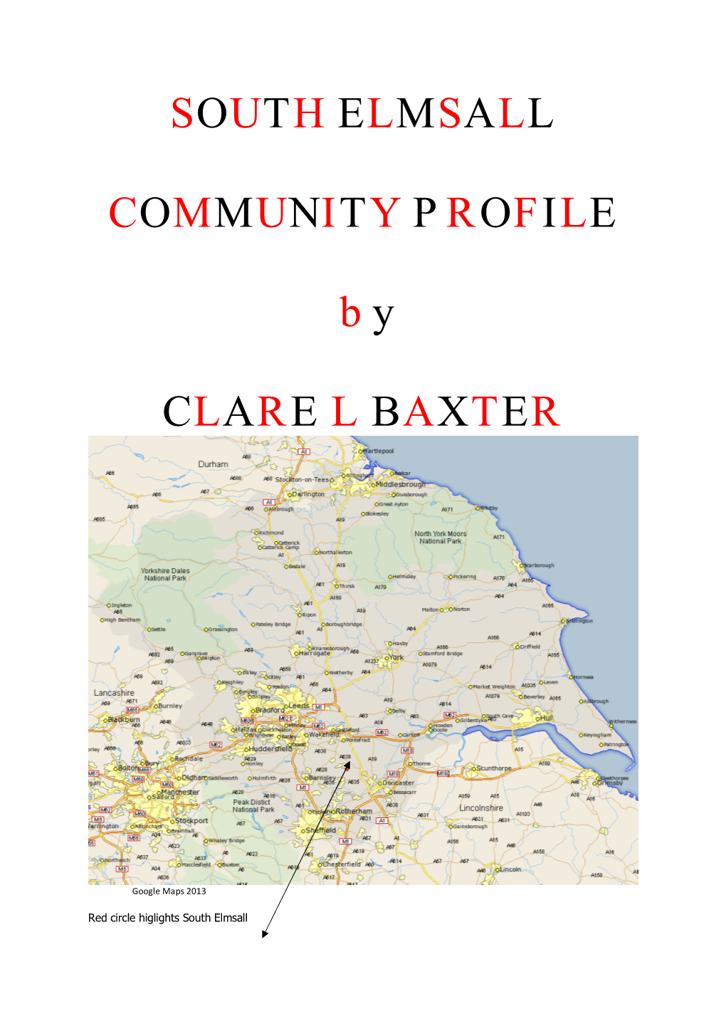 SOUTH ELMSALL COMMUNITY PROFILE by CLARE L BAXTER