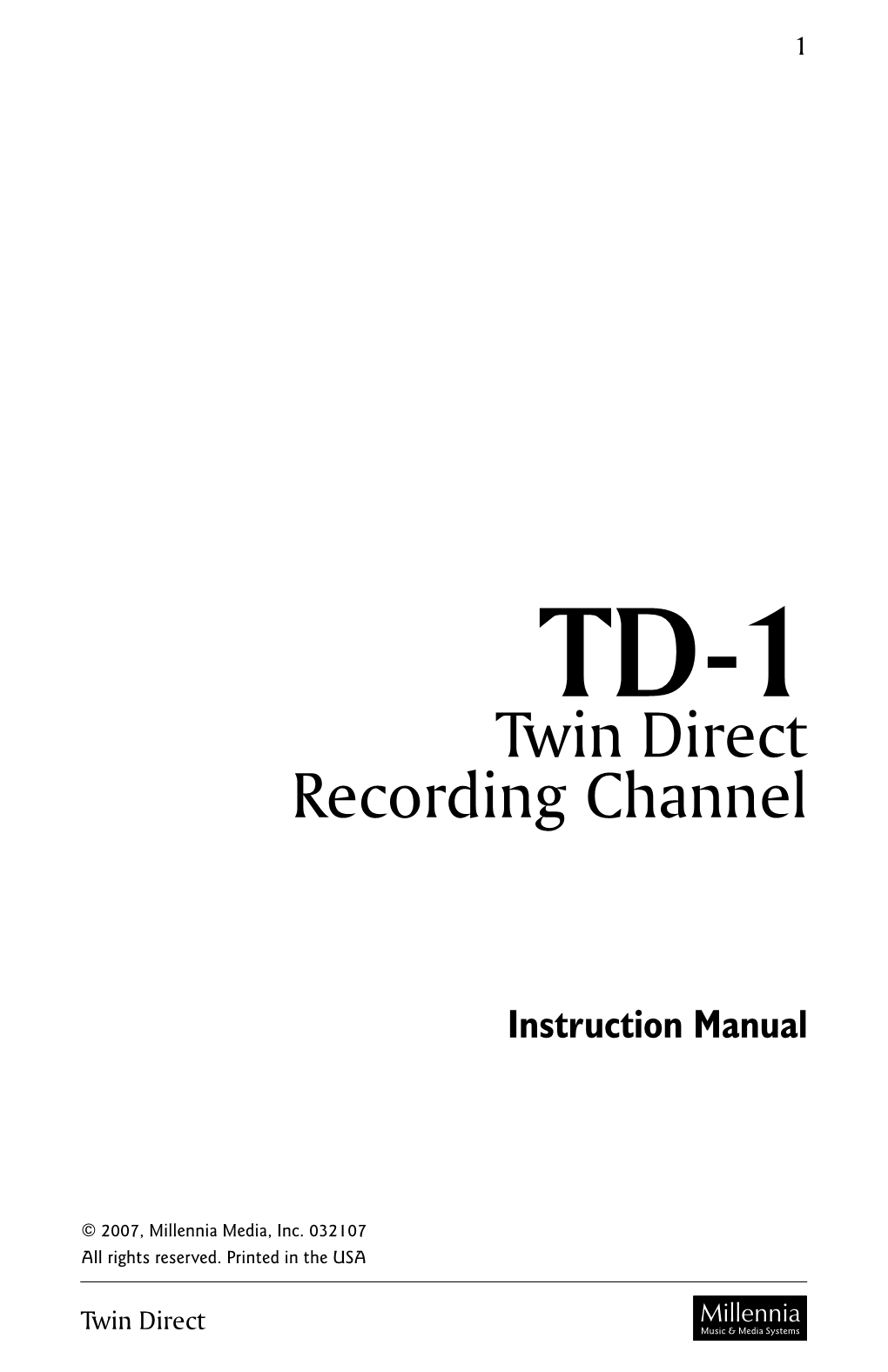 TD-1 Twin Direct Recording Channel