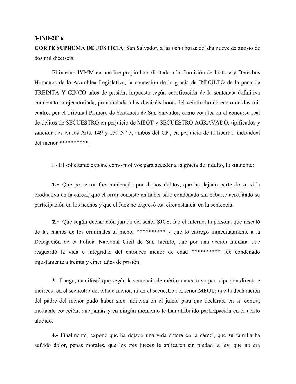 3-IND-2016 CORTE SUPREMA DE JUSTICIA: San Salvador, a Las Ocho