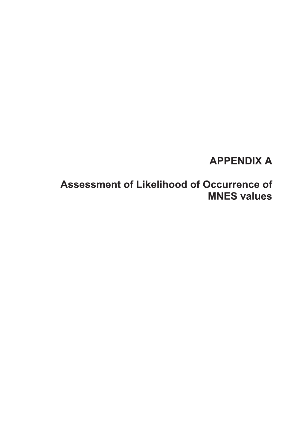APPENDIX a Assessment of Likelihood of Occurrence of MNES