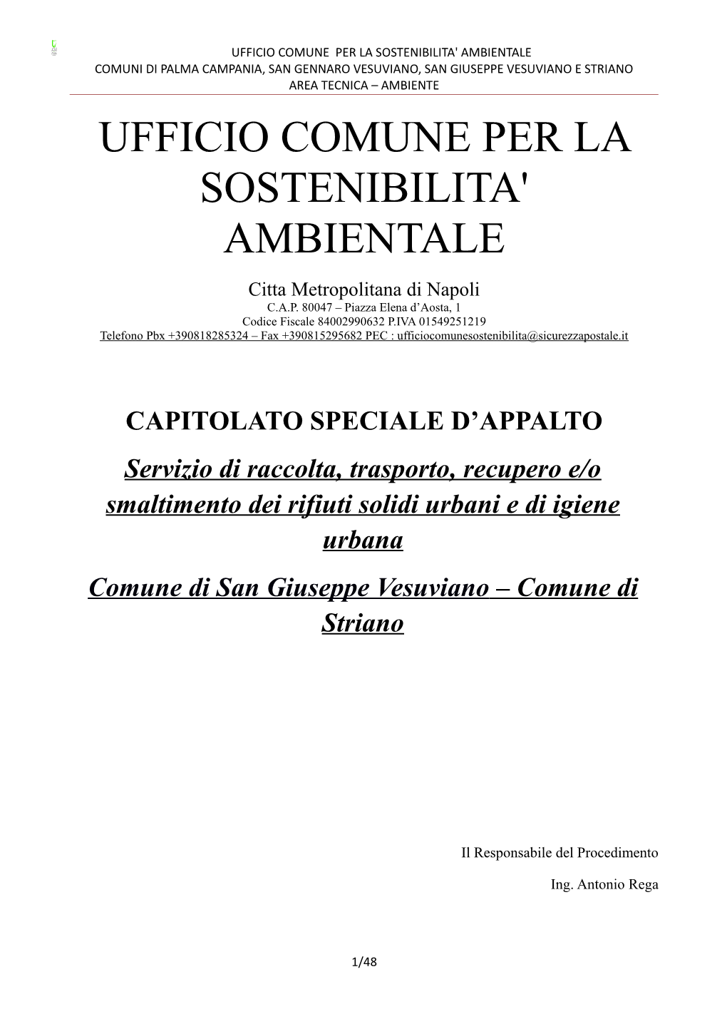 Comune Di San Giuseppe Vesuviano E Striano Con La Prefettura Di Napoli E Alle Norme in Materia Di Tracciabilità Dei Flussi Finanziari, Entro 30 Gg