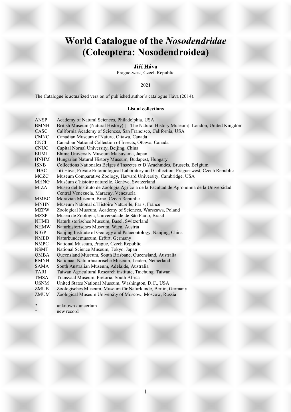 World Catalogue of the Nosodendridae (Coleoptera), with New Faunistic Records and Descriptions of Three New Species