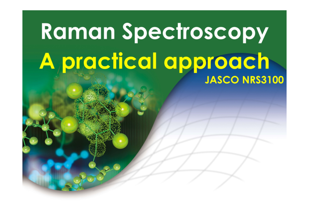 A Practical Approach Raman Spectroscopy