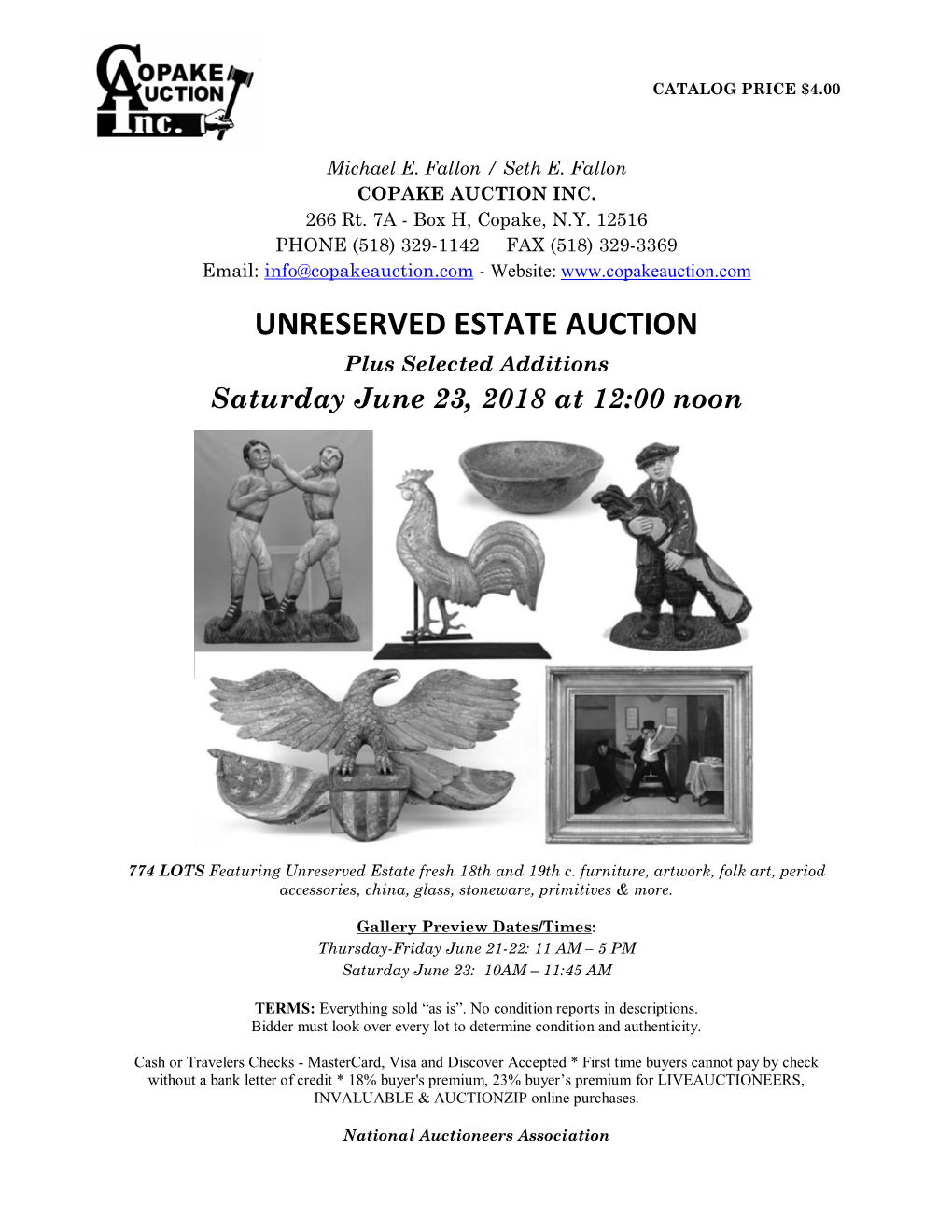 UNRESERVED ESTATE AUCTION Plus Selected Additions Saturday June 23, 2018 at 12:00 Noon