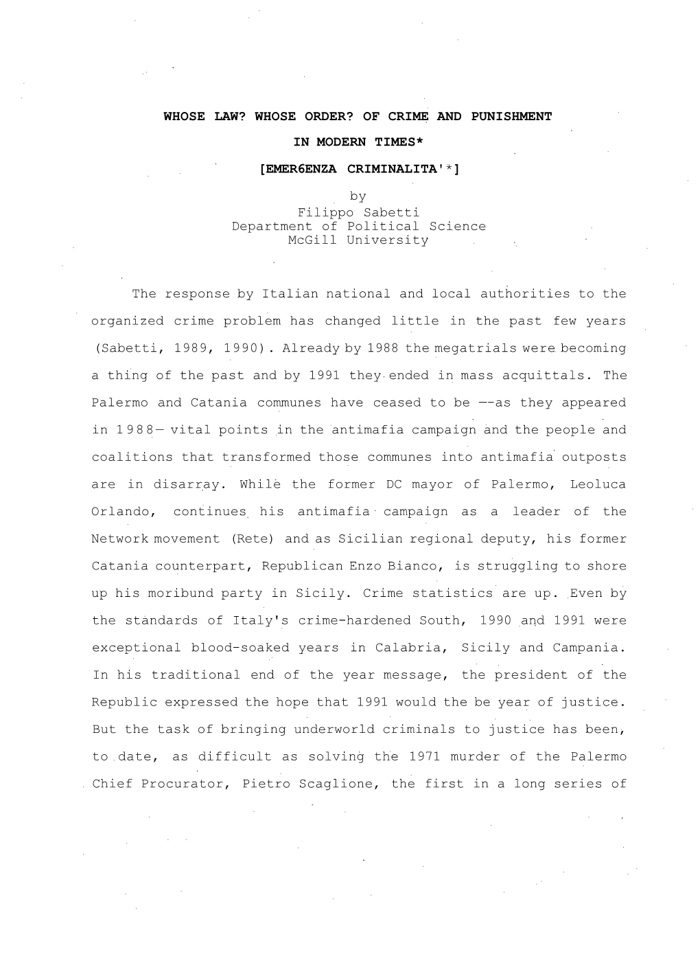 WHOSE ORDER? of CRIME and PUNISHMENT in MODERN TIMES* [EMER6ENZA CRIMINALITA'*] by Filippo Sabetti Department of Political Science Mcgill University