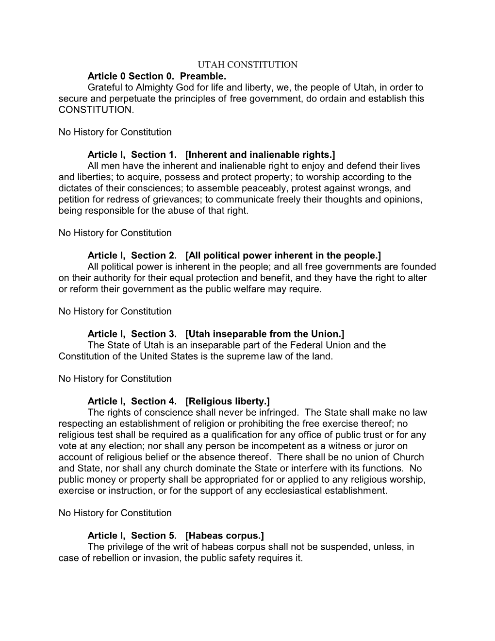 UTAH CONSTITUTION Article 0 Section 0. Preamble. Grateful to Almighty God for Life and Liberty, We, the People of Utah, in Order