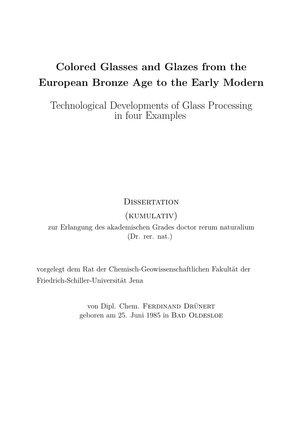 Colored Glasses and Glazes from the European Bronze Age to the Early Modern