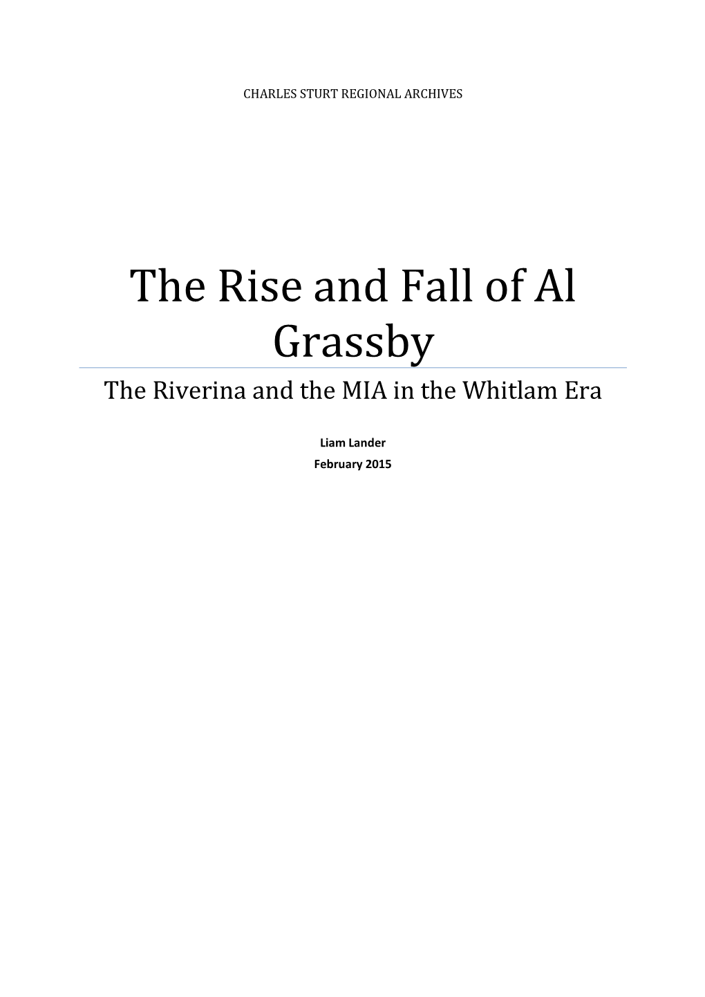 The Rise and Fall of Al Grassby the Riverina and the MIA in the Whitlam Era
