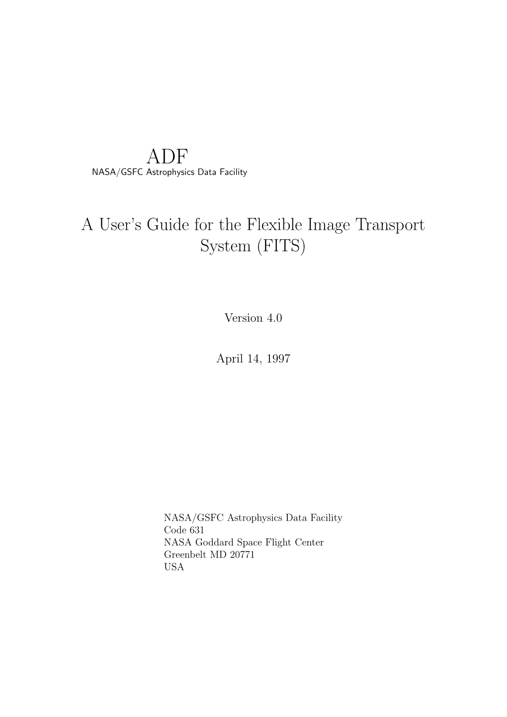 A User's Guide for the Flexible Image Transport System (FITS)