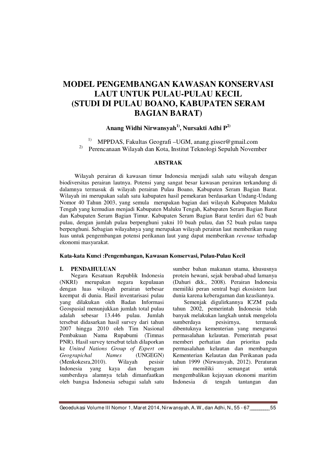 Model Pengembangan Kawasan Konservasi Laut Untuk Pulau-Pulau Kecil (Studi Di Pulau Boano, Kabupaten Seram Bagian Barat)