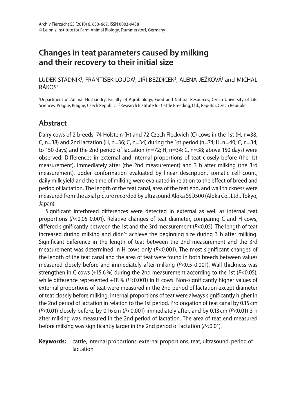 Changes in Teat Parameters Caused by Milking and Their Recovery to Their Initial Size