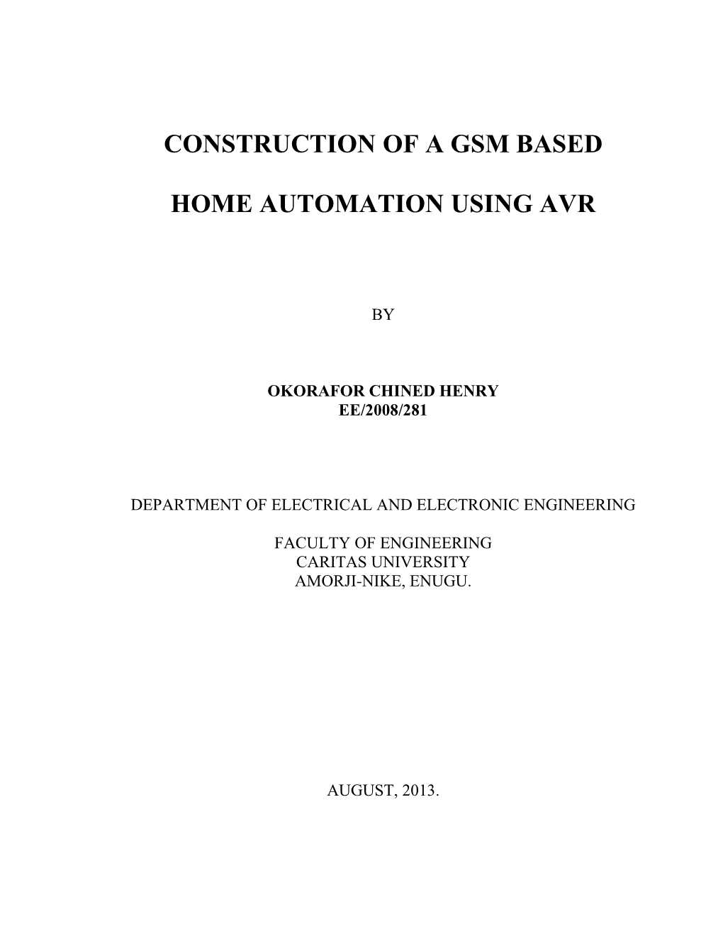 Construction of a Gsm Based Home Automation Using