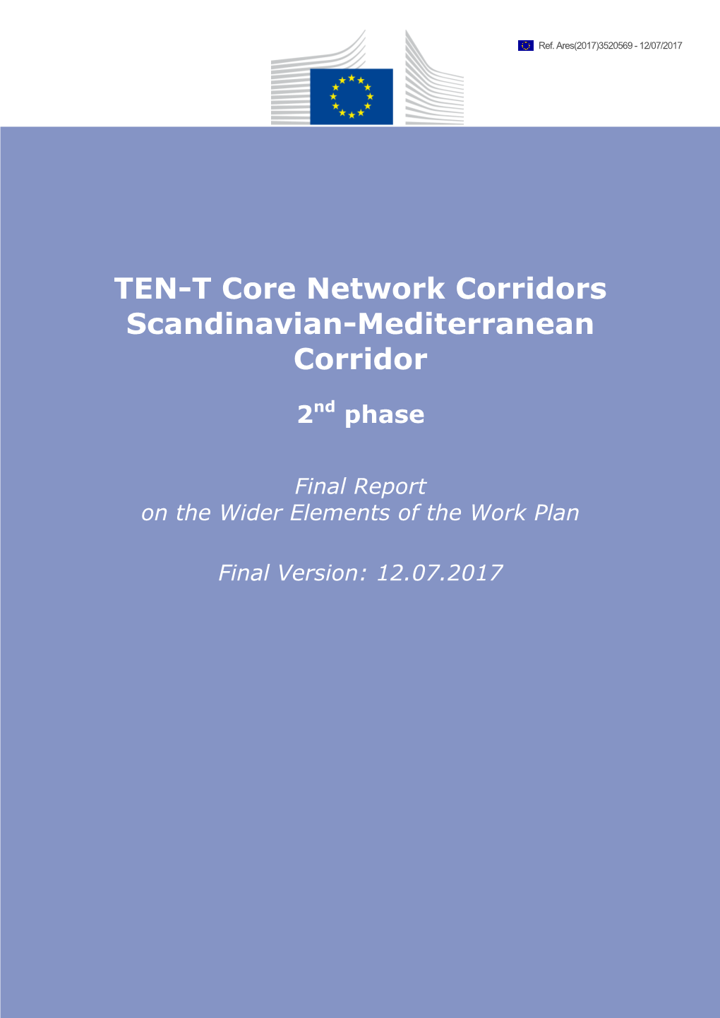 TEN-T Core Network Corridors Scandinavian-Mediterranean Corridor