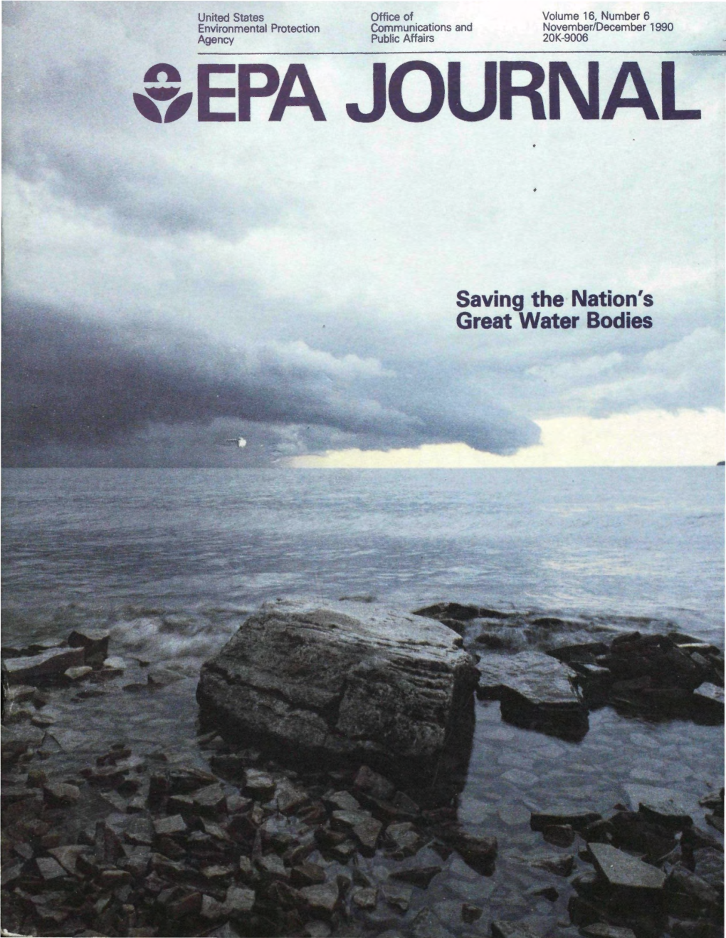 Runoff and the Chesapeake Bay-What Happens on the La Nd Is Determining the Fa Te of 48 Managing Nature in the Everglades-This This Remarkable Water Resource