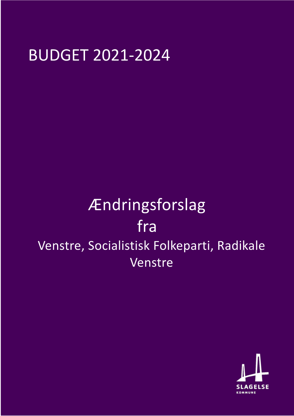 BUDGET 2021-2024 Ændringsforslag